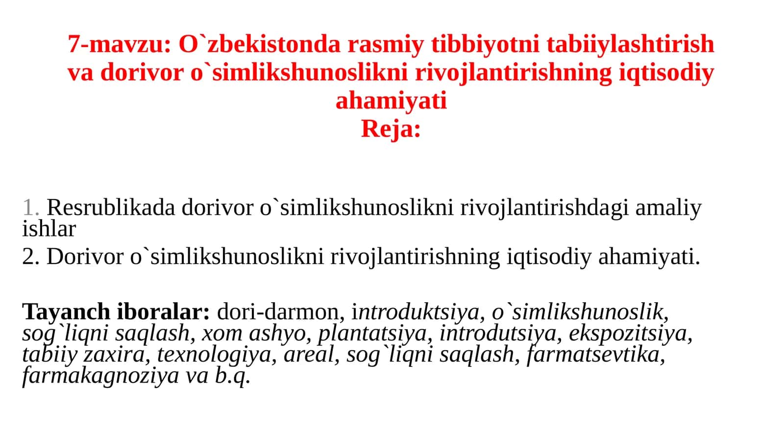 O`zbekistonda rasmiy tibbiyotni tabiiylashtirish va dorivor o`simlikshunoslikni rivojlantirishning iqtisodiy ahamiyati