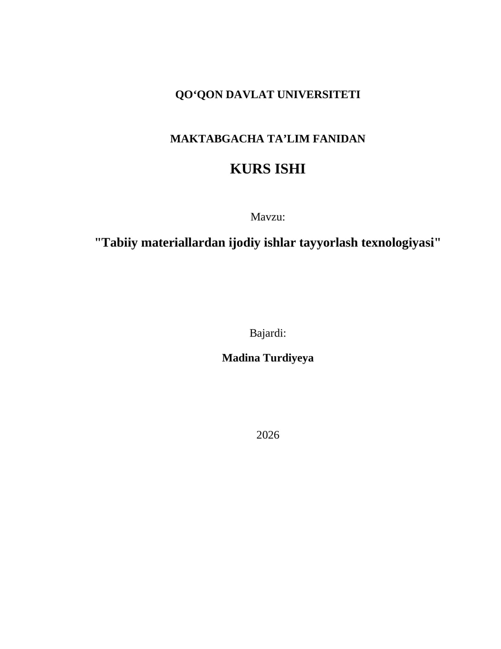 "Tabiiy materiallardan ijodiy ishlar tayyorlash texnologiyasi"
