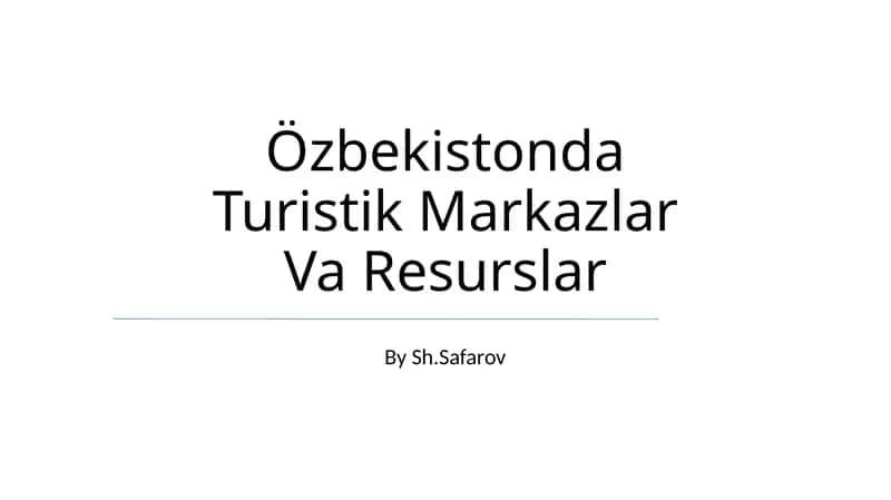 Özbekistonda Turistik Markazlar Va Resurslar