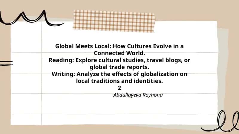 Global Meets Local: How Cultures Evolve in a Connected World