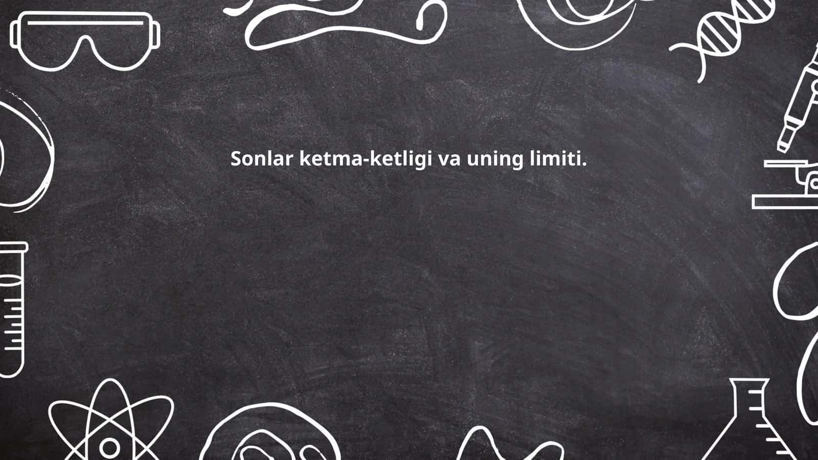 Sonlar ketma-ketligi va uning limiti