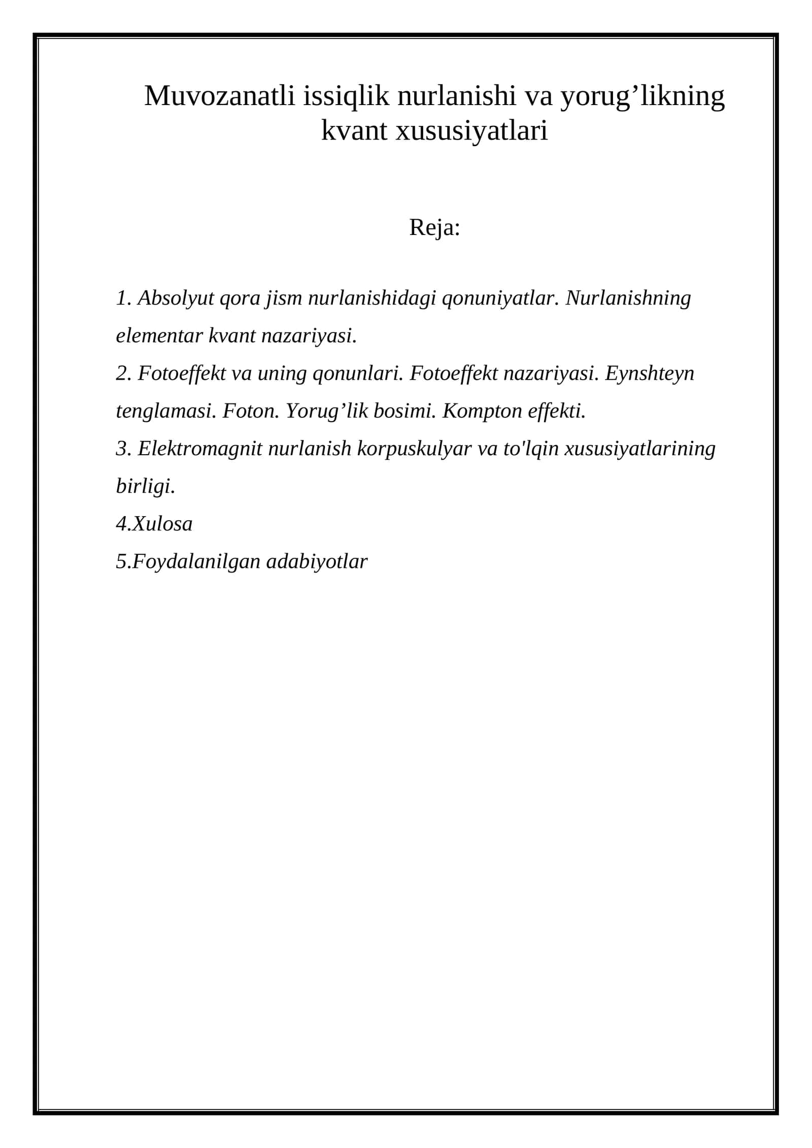 Muvozanatli issiqlik nurlanishi va yorug’likning kvant xususiyatlari