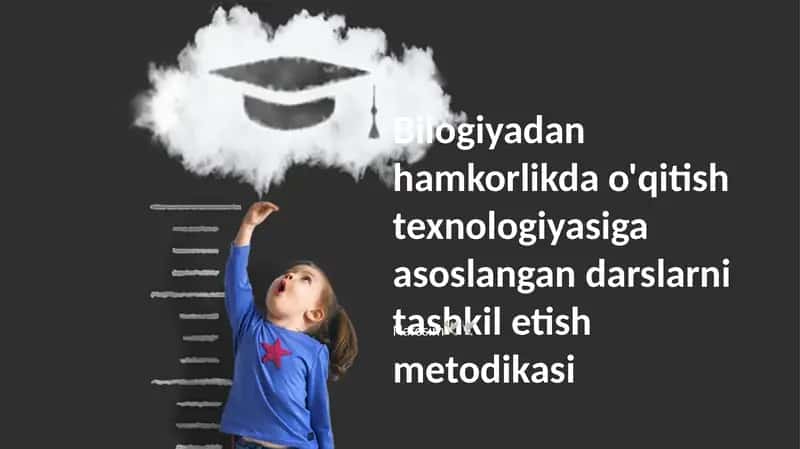 Biologiya fanida hamkorlikda o'qitish texnologiyalari