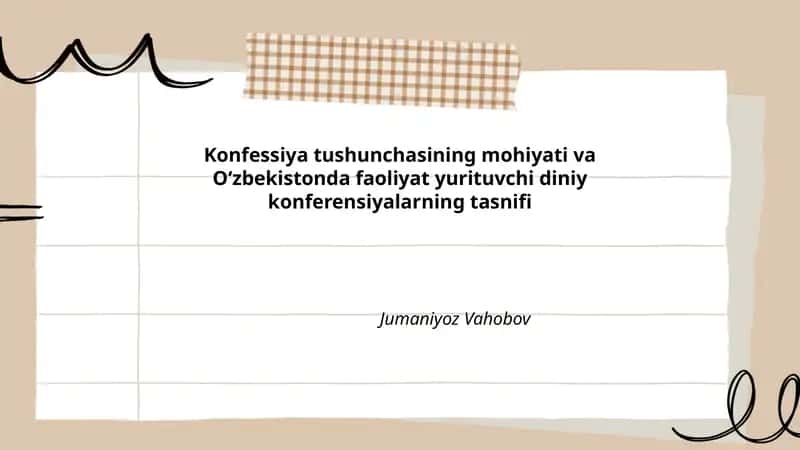 Konfessiya tushunchasining mohiyati va Oʻzbekistonda faoliyat yurituvchi diniy konferensiyalarning tasnifi