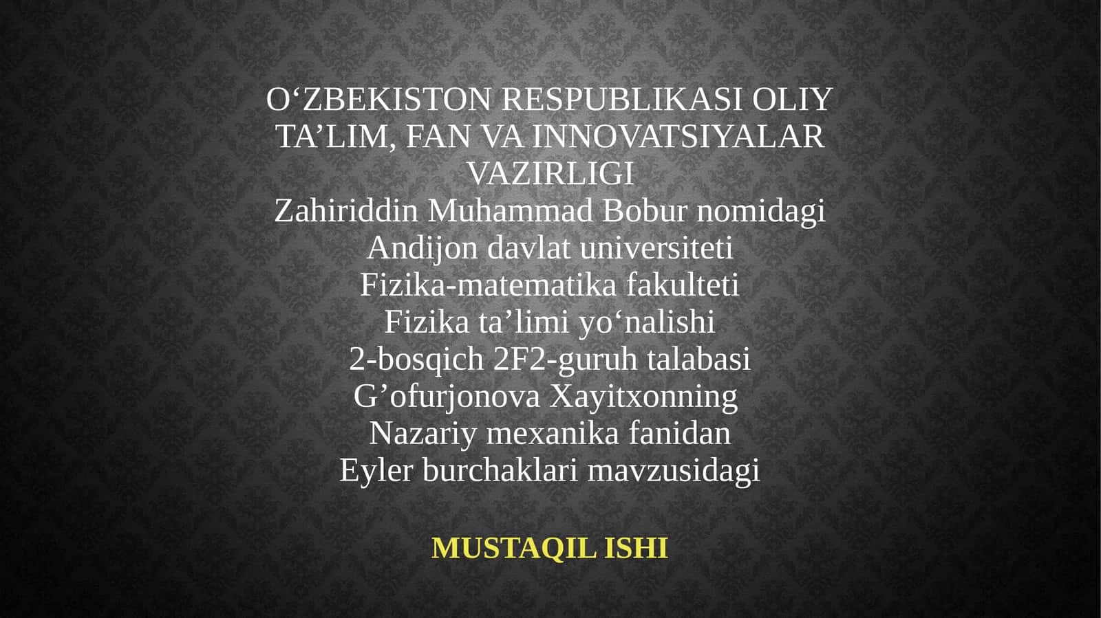Eyler burchaklari mavzusidagi MUSTAQIL ISHI