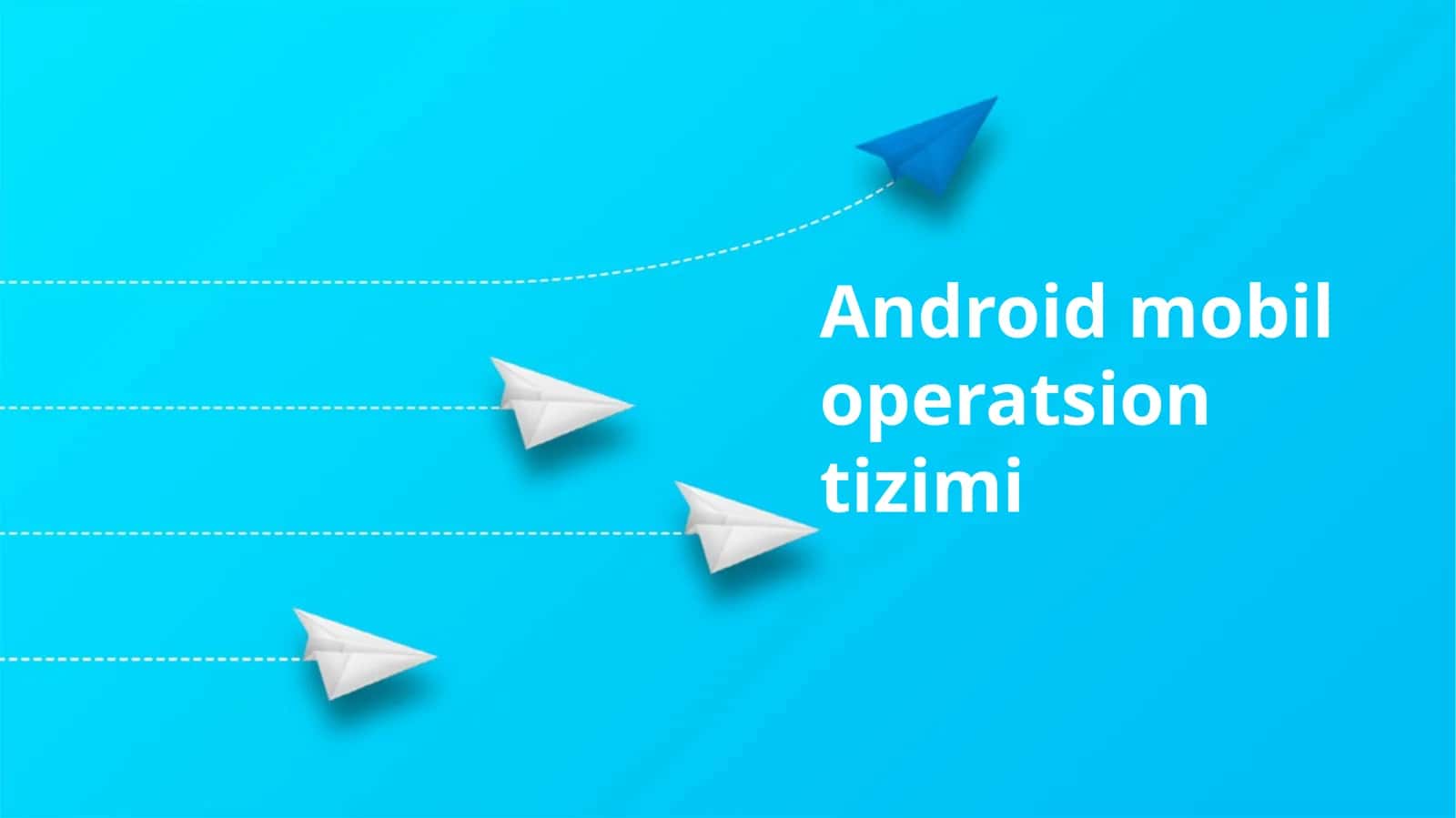 Android mobil operatsion tizimi
