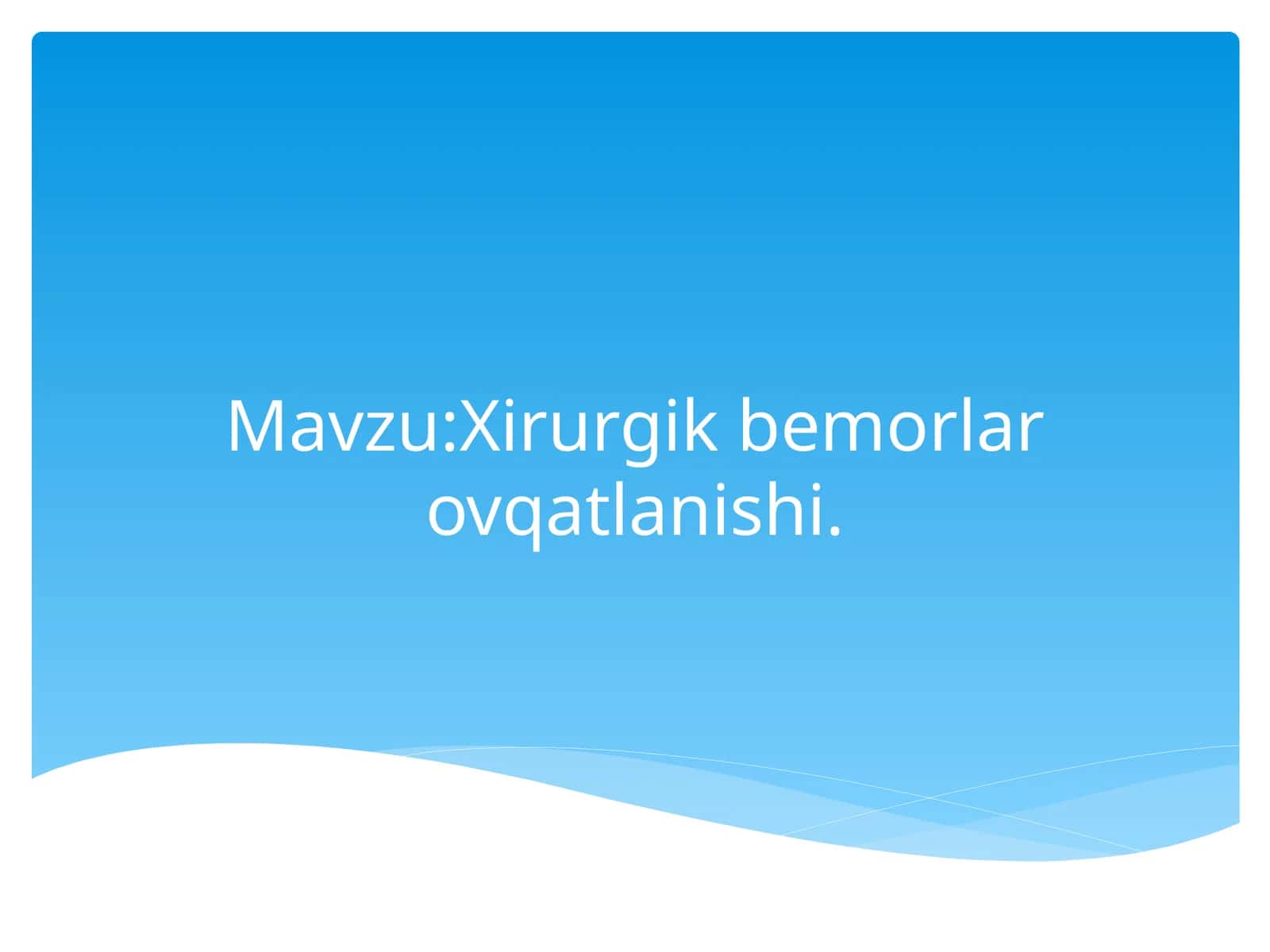 Xirurgik bemorlar ovqatlanishi