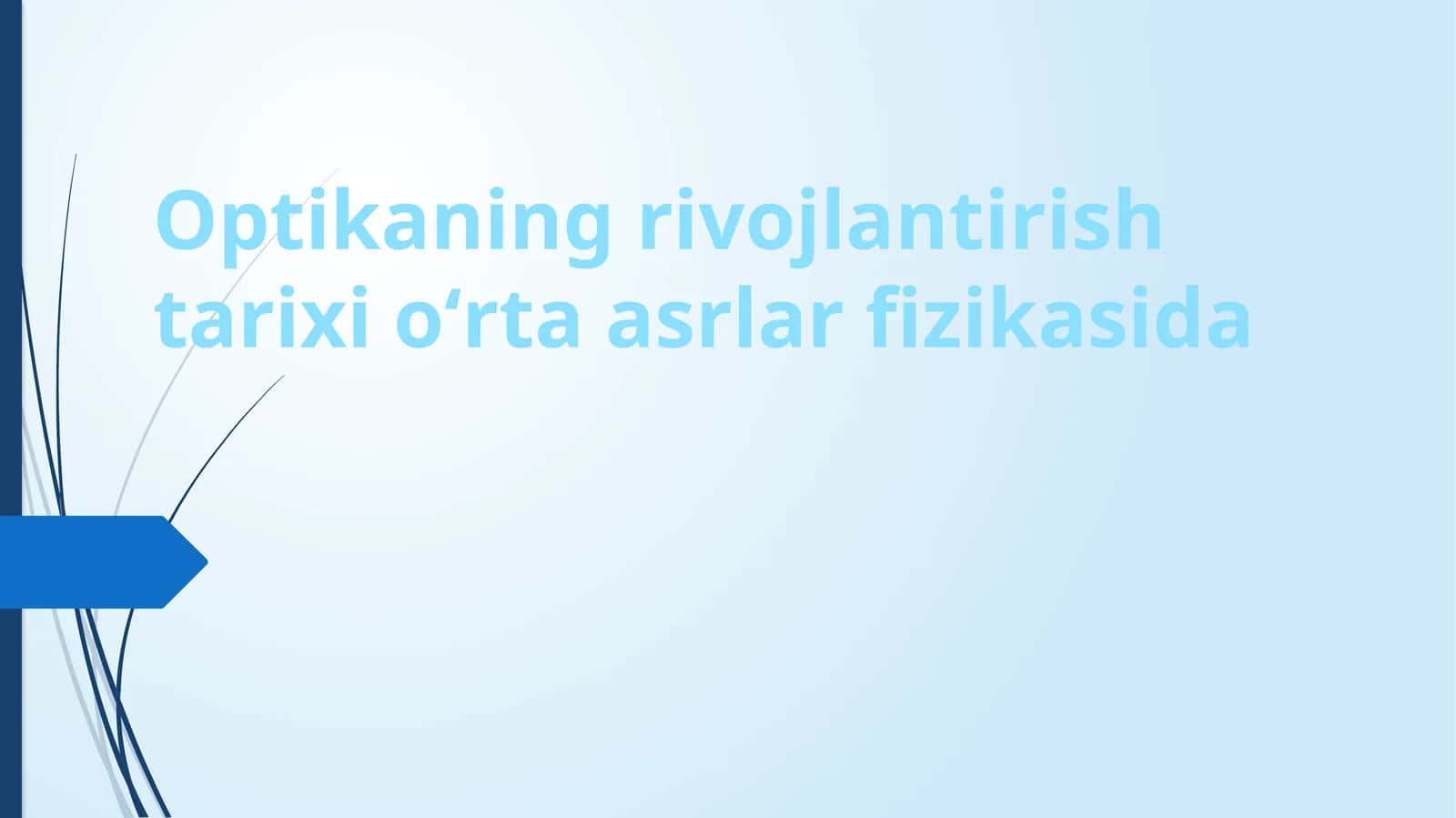 Optika ning rivojlanish tarixi oʻrta asrlar fizikasida