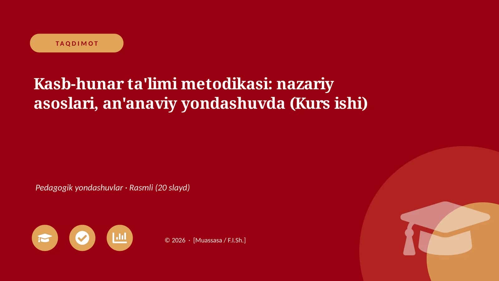 Kasb-hunar ta'limi metodikasi: nazariy asoslari, an'anaviy yondashuvda (Kurs ishi)