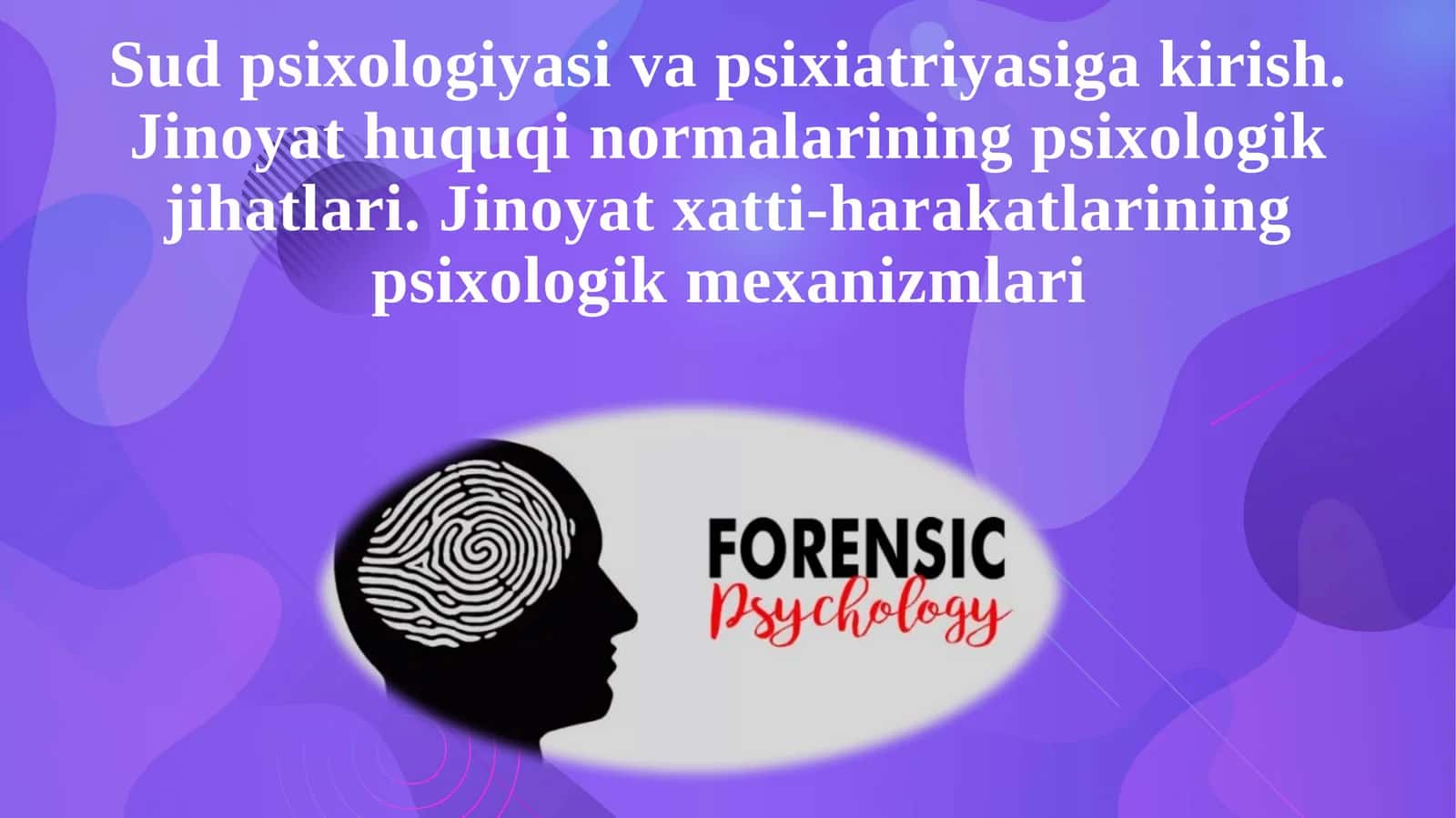 Sud psixologiyasi va psixiatriyasiga kirish. Jinoyat huquqi normalarining psixologik ji