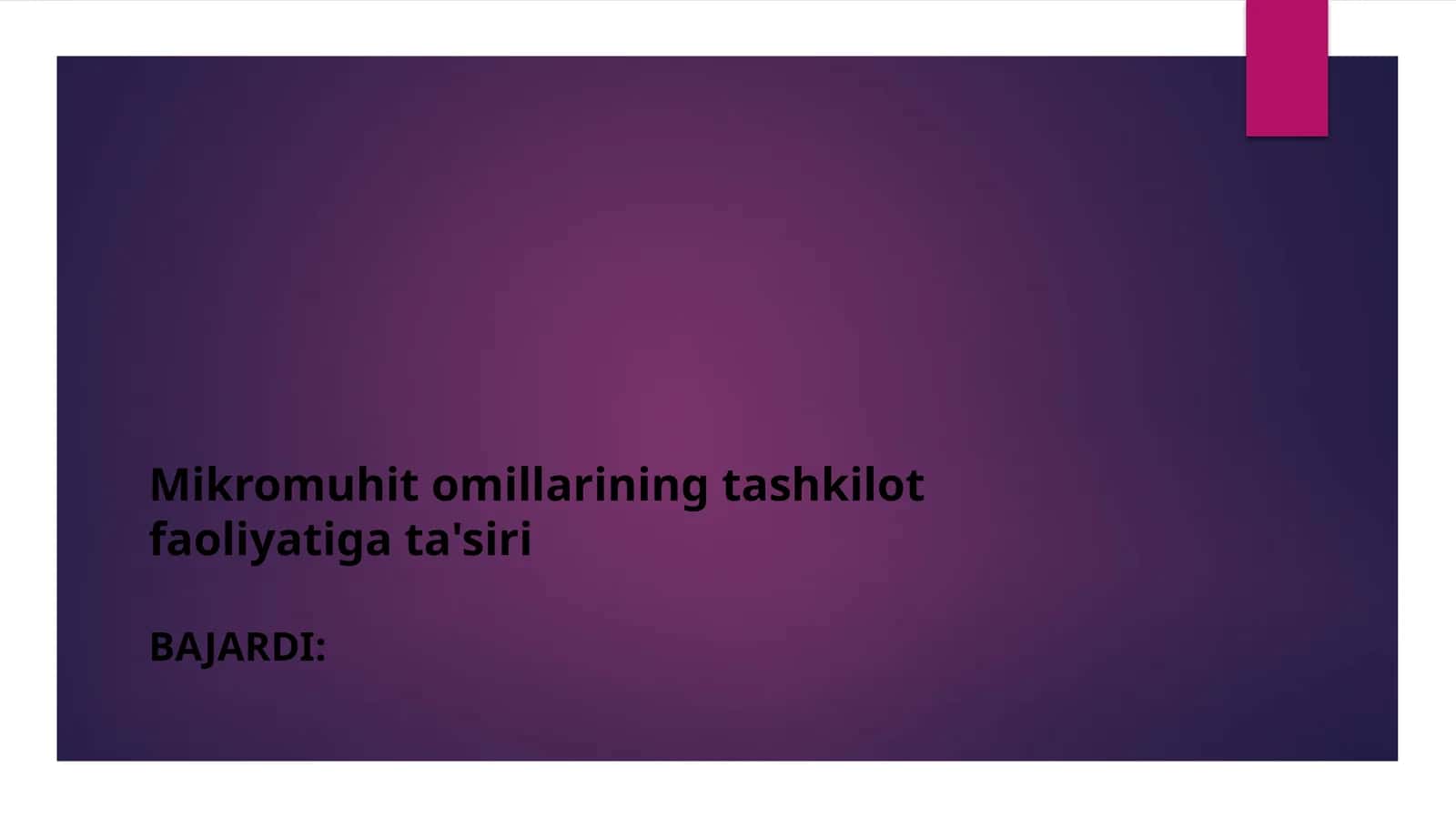 Mikromuhit omillarining tashkilot faoliyatiga ta'siri