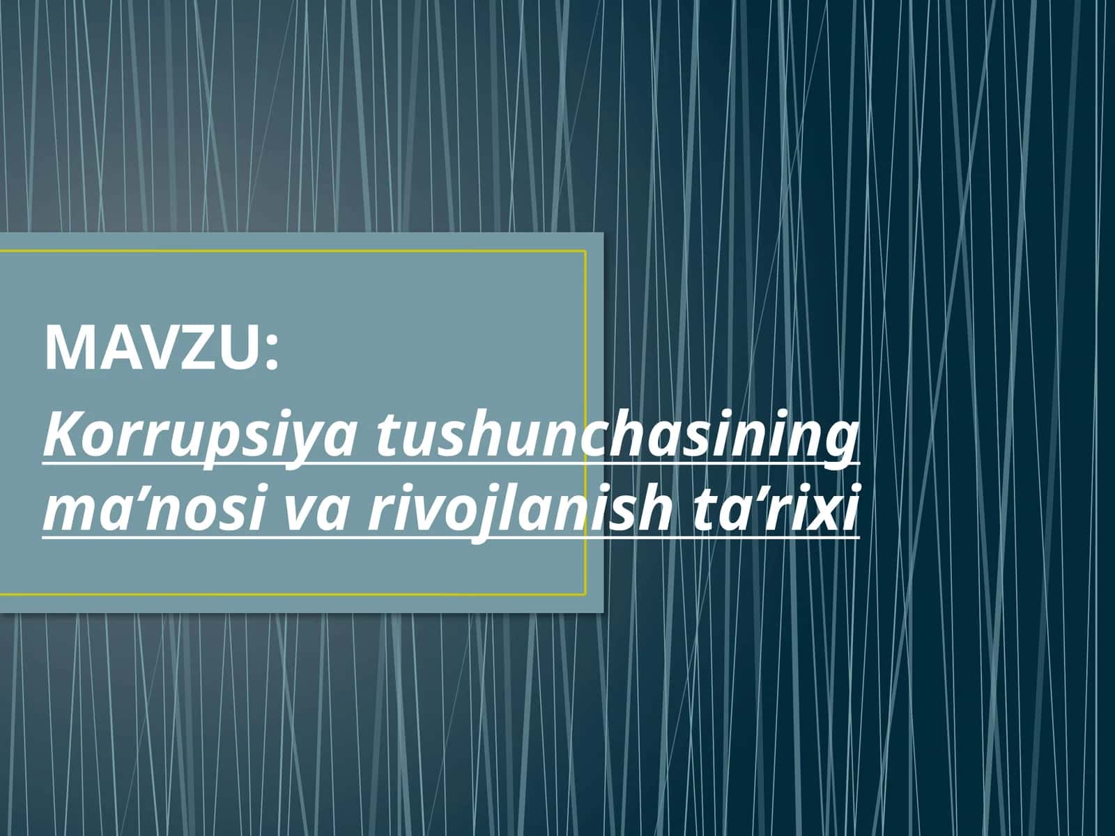 Korrupsiya tushunchasining ma’nosi va rivojlanish ta’rixi