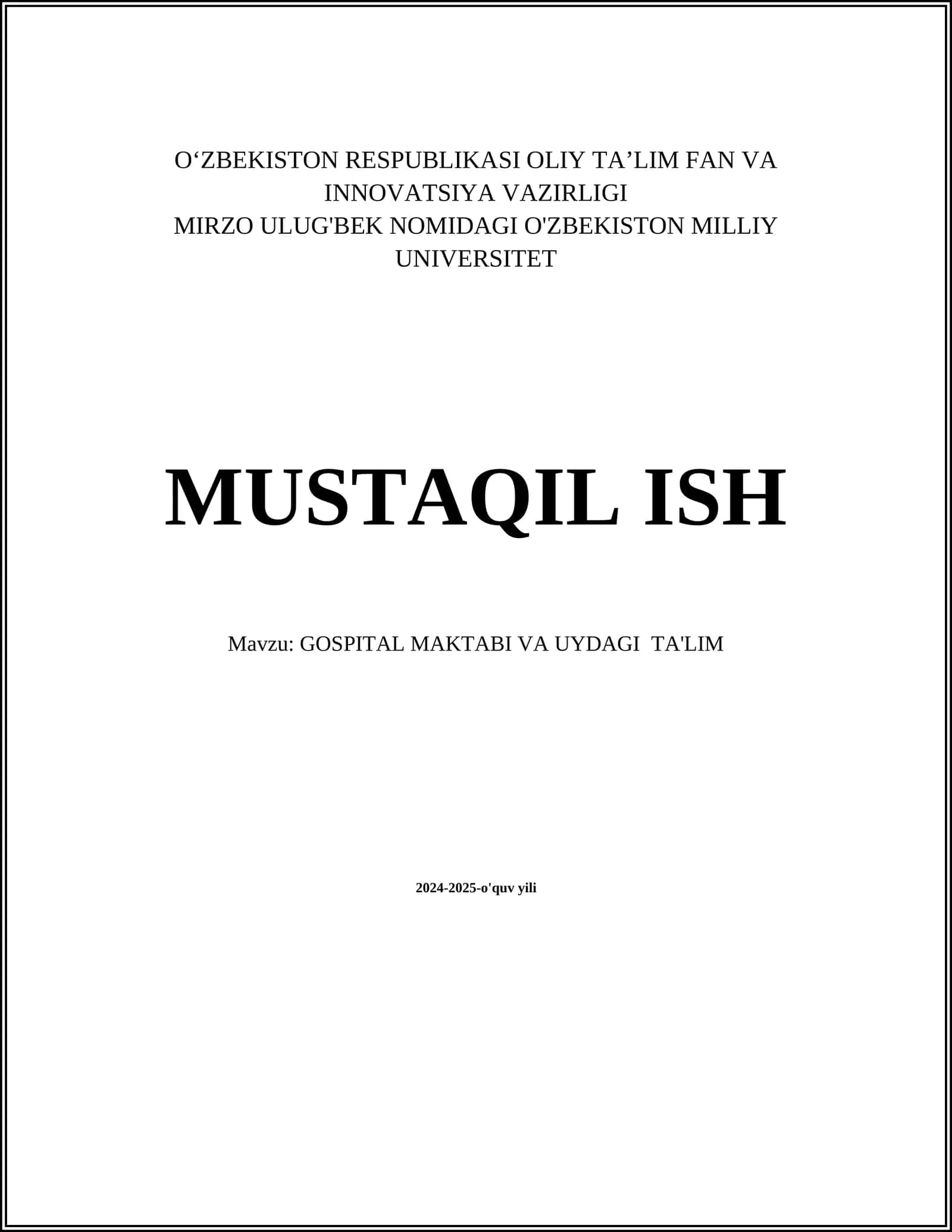 GOSPITAL MAKTABI VA UYDAGI TA'LIM