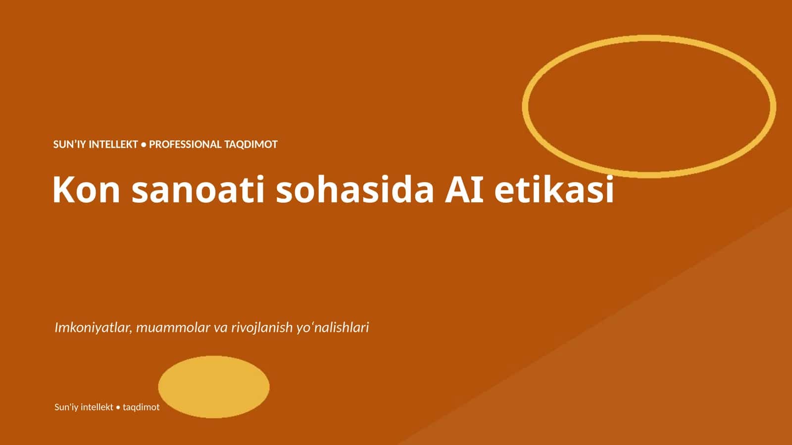 SUNʼIY INTELLEKT • PROFESSIONAL TAQDIMOT