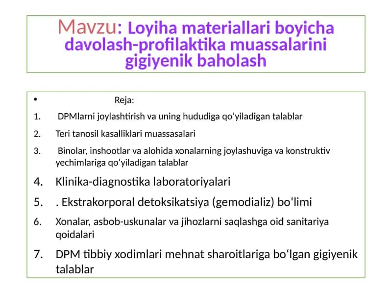 Loyiha materiallari boyicha davolash-profilaktikamuassalarini gigiyenik baholash