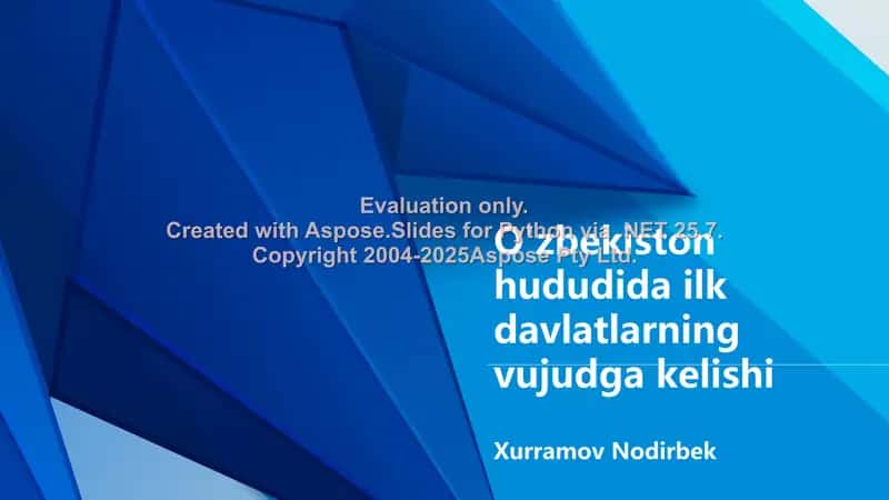 O'zbekiston hududida ilk davlatlarning vujudga kelishi