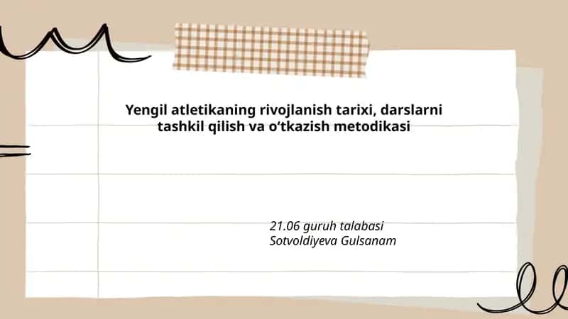 Yengil atletikaning rivojlanish tarixi, darslarni tashkil qilish va o‘tkazish metodikasi