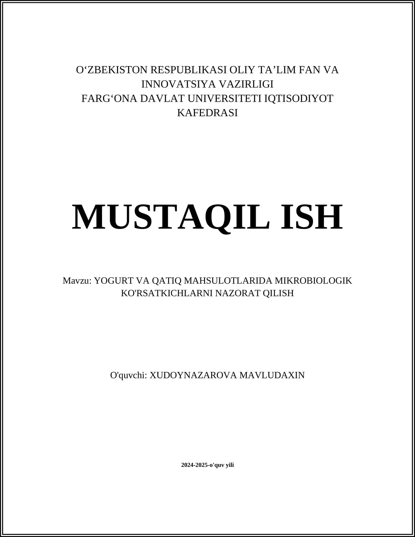 MUSTAQIL ISH Mavzu: YOGURT VA QATIQ MAHSULOTLARIDA MIKROBIOLOGIK KO'RSATKICHLARNI NAZORAT QILISH