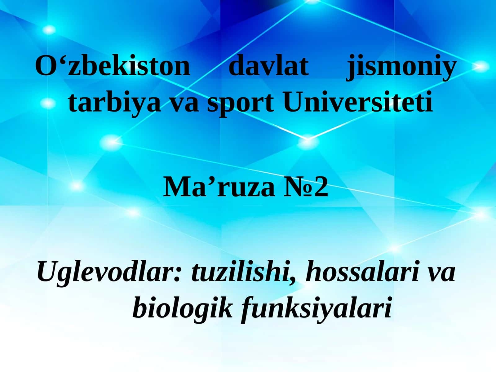Uglеvodlar: tuzilishi, hossalari va biologik funksiyalari