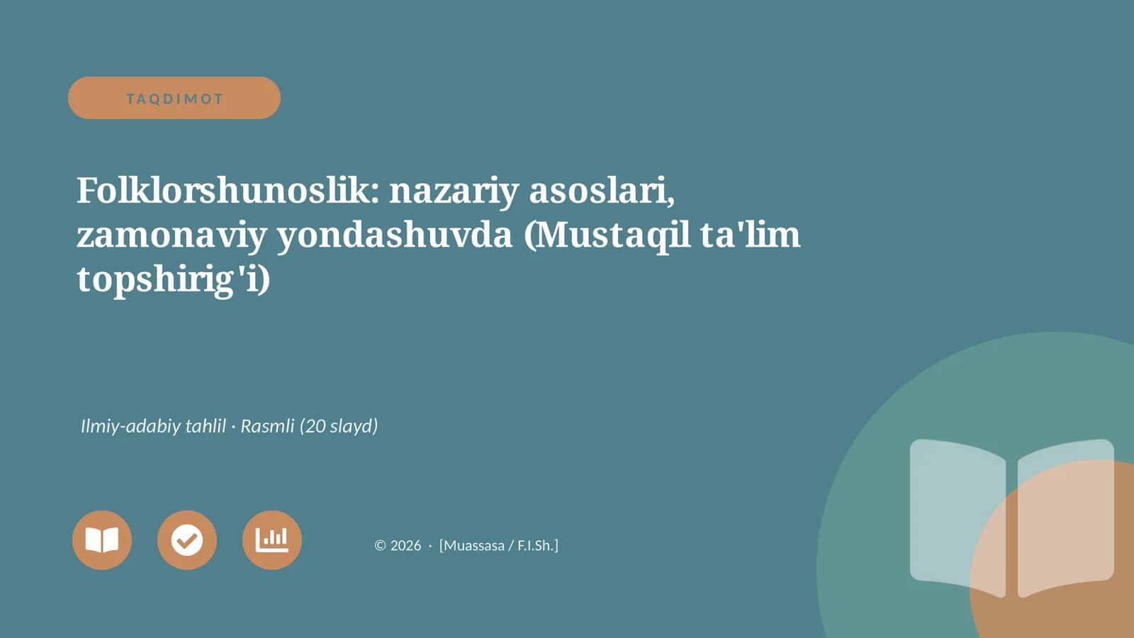 Folklorshunoslik: nazariy asoslari, zamonaviy yondashuvda (Mustaqil ta'lim topshirig'i)