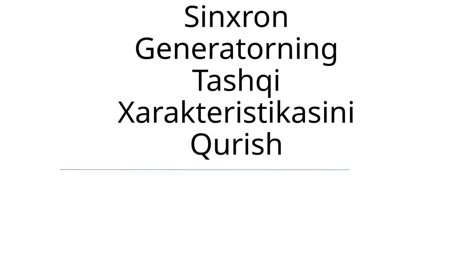 Sinxron Generatorning Tashqi Xarakteristikasini Qurish