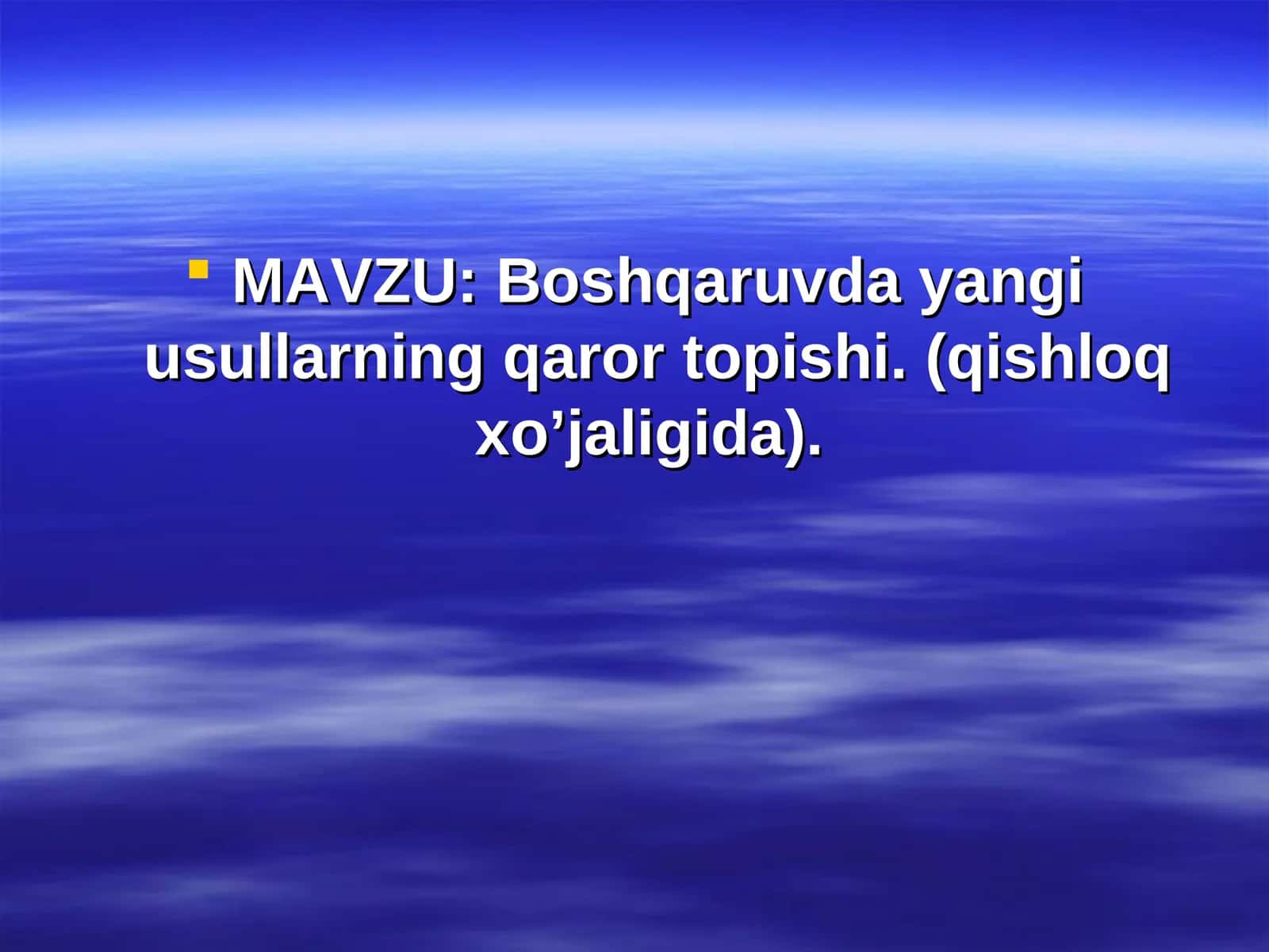 Boshqaruvda yangi usullarning qaror topishi