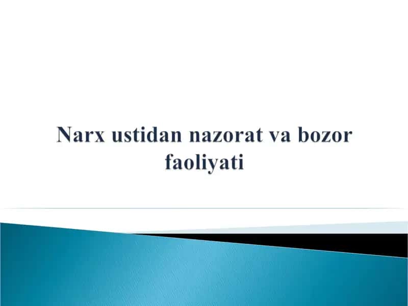 Narx ustidan nazorat va bozor faoliyati