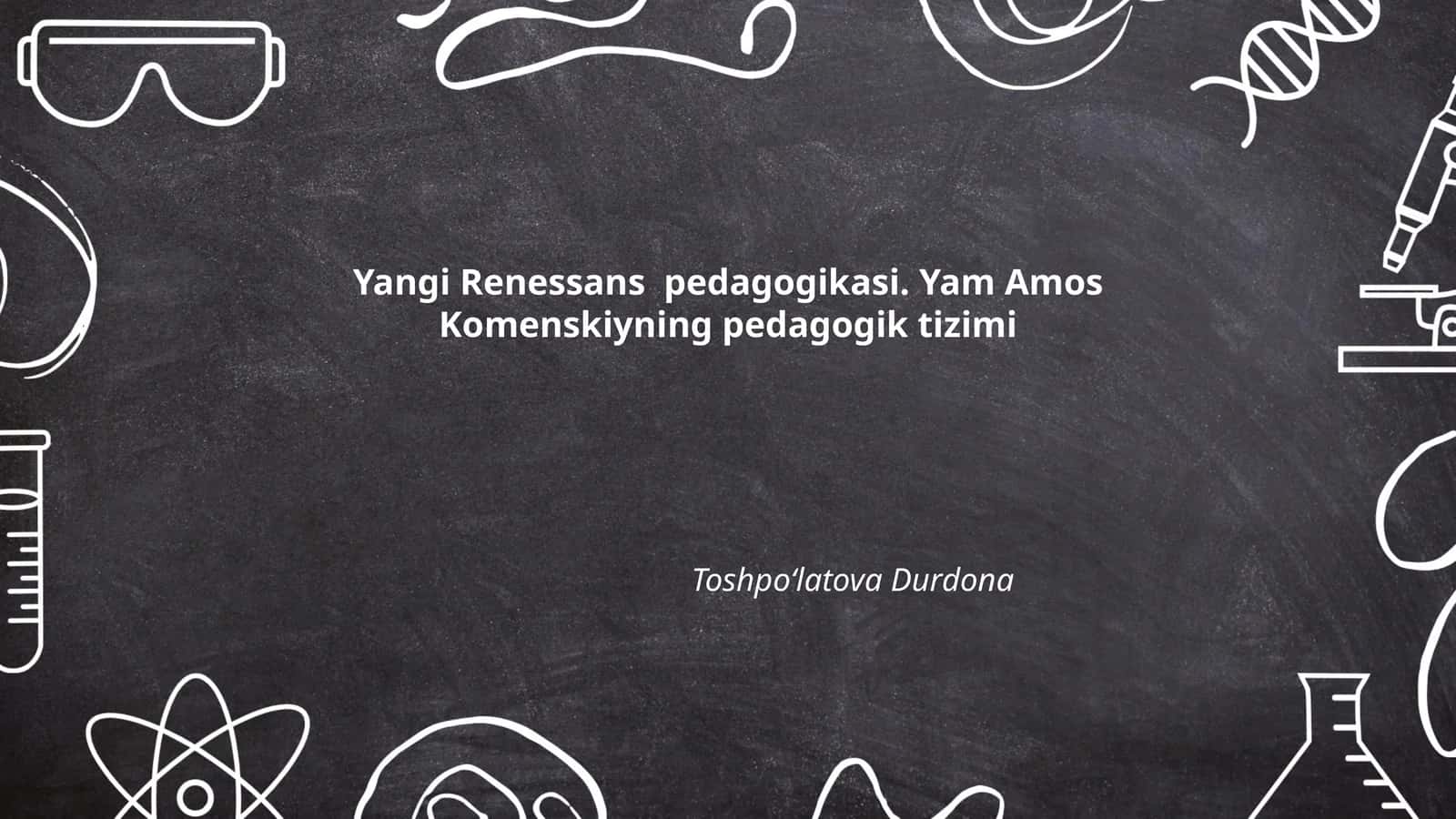 Yangi Renessans pedagogikasi. Yam Amos Komenskiyning pedagogik tizimi