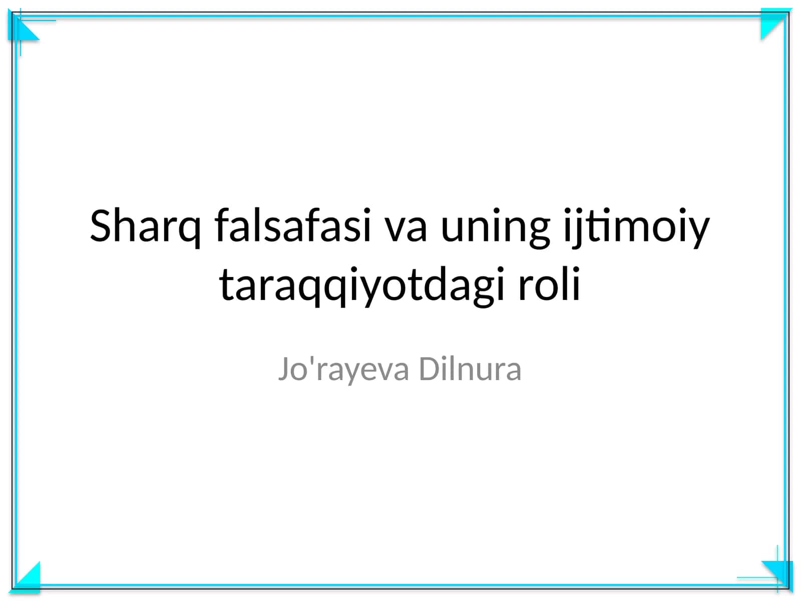 Sharq falsafasi va uning ijtimoiy taraqqiyotdagi roli