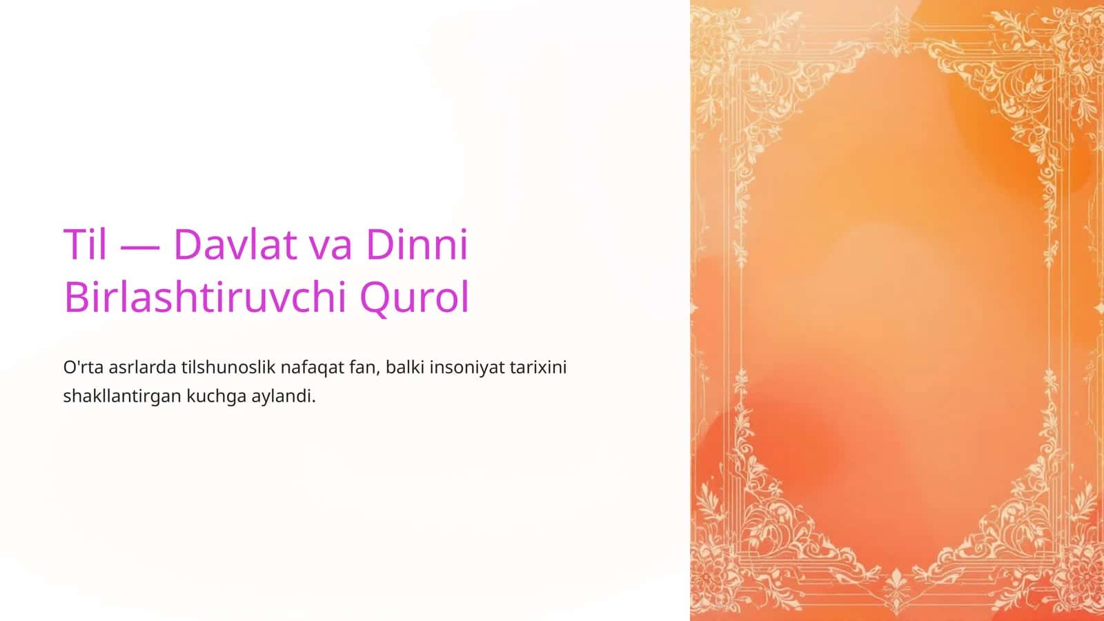 Til — Davlat va Dinni Birlashtiruvchi Qurol