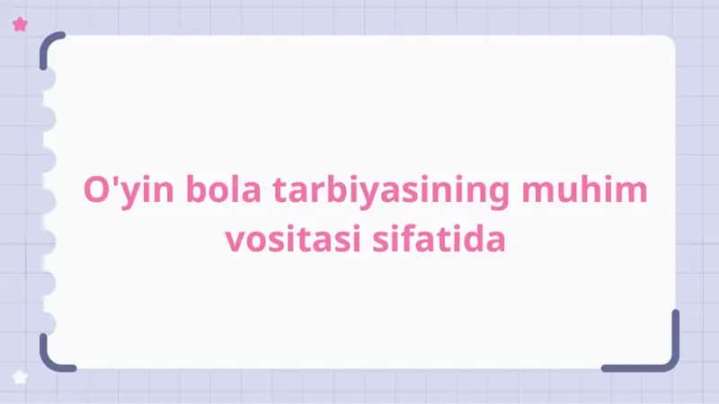 O'yin bola tarbiyasi
