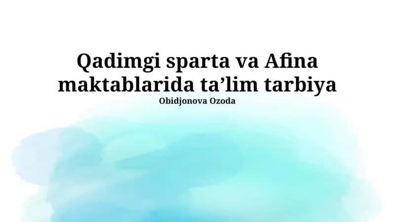 Qadimgi sparta va Afina maktablarida taʼlim tarbiya