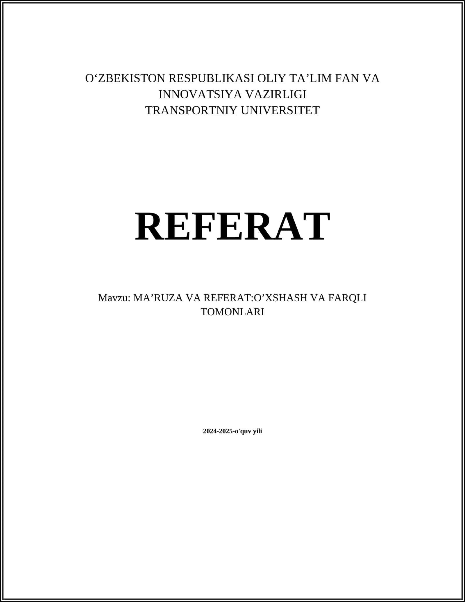 MA’RUZA VA REFERAT:O’XSHASH VA FARQLI TOMONLARI