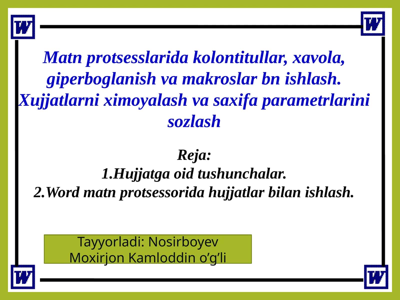Word matn protsessorida hujjatlar bilan ishlash