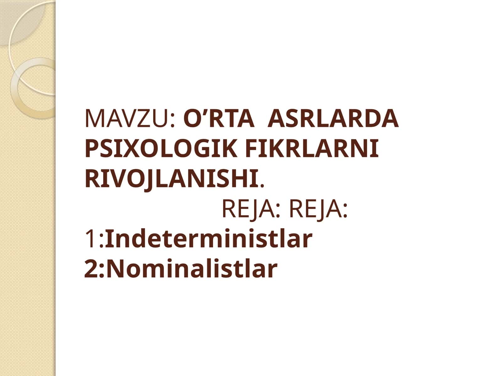 O’RTA ASRLARDA PSIXOLOGIK FIKRLARNI RIVOJLANISHI