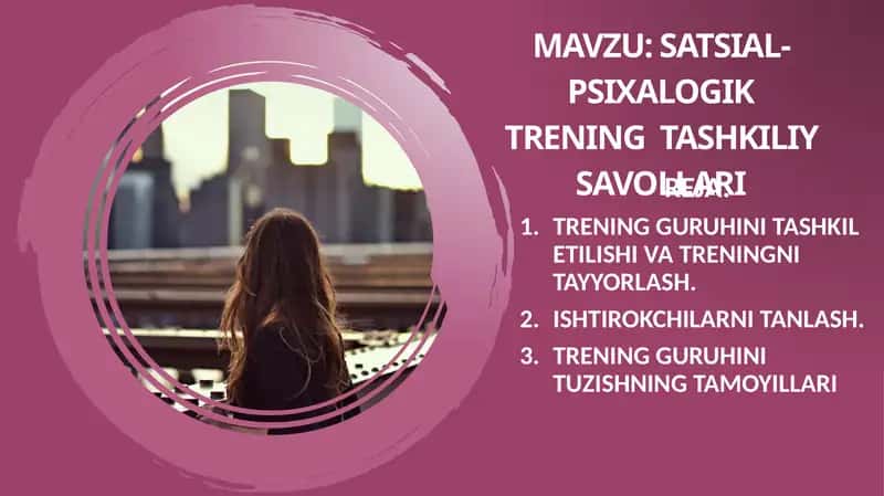 Satsial-psixalogik trening tashkiliy savollari