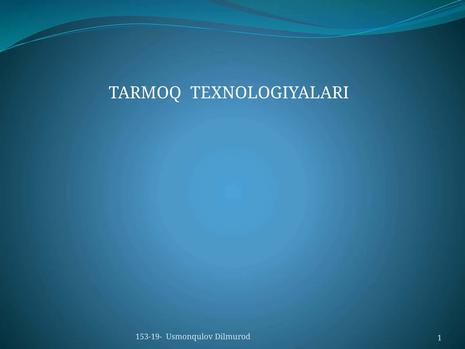 TARMOQ TEXNOLOGIYALARI