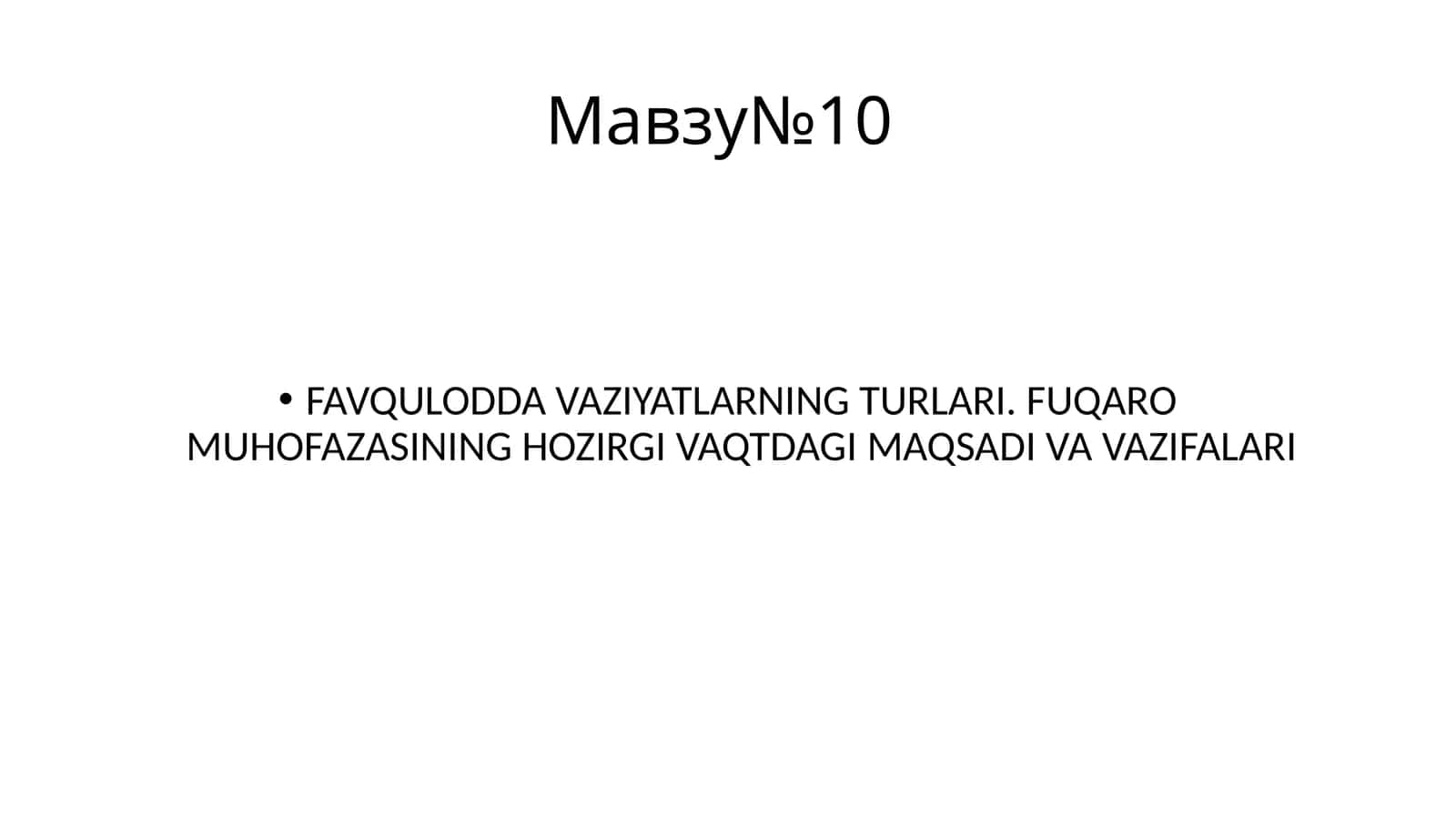 FAVQULODDA VAZIYATLARNING TURLARI. FUQARO MUHOFAZASINING HOZIRGI VAQTDAGI MAQSADI VA VAZIFALARI