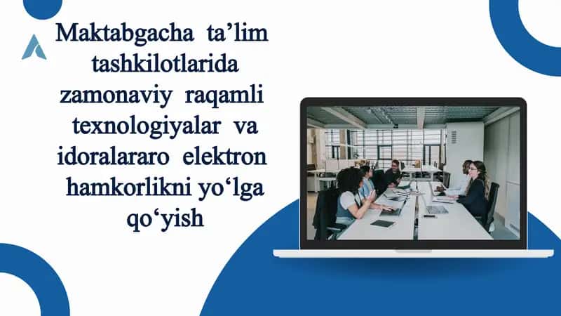 Zamonaviy raqamli texnologiyalar va idoralararo elektron hamkorlikni yo‘lga qo‘yish