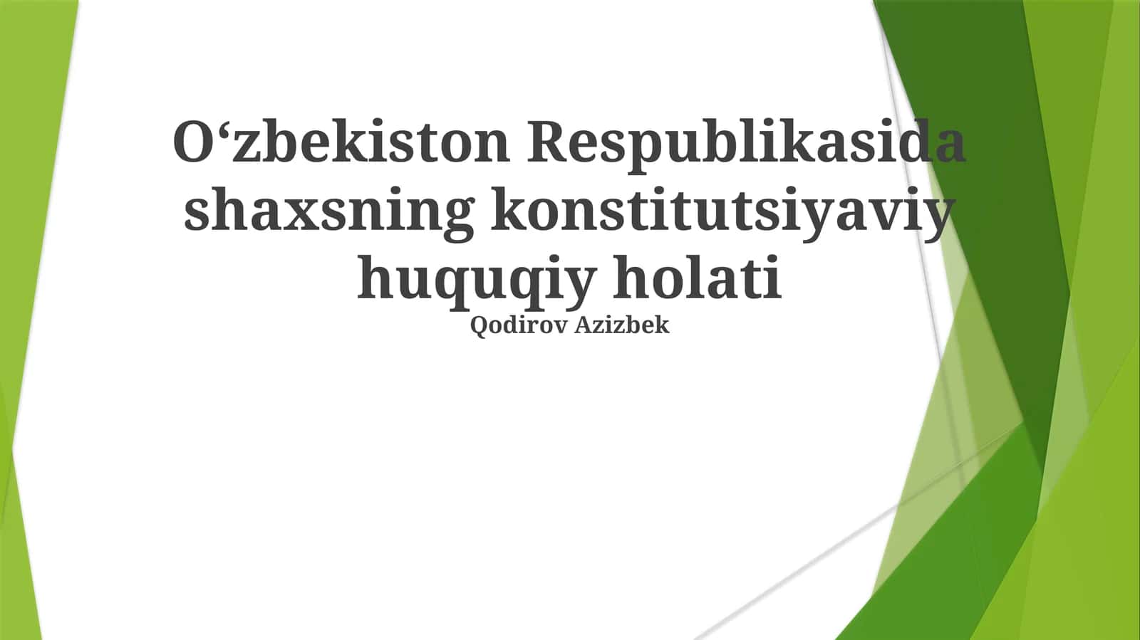 O‘zbekiston Respublikasida shaxsning konstitutsiyaviy huquqiy holati