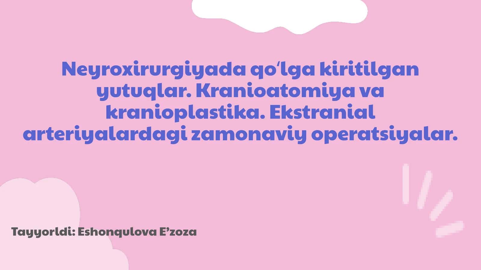 Neyroxirurgiyada qoʻl kiritilgan yutuqlar