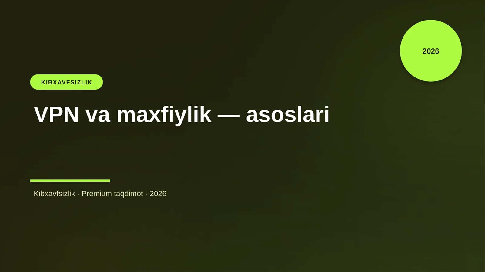 VPN va maxfiylik — asoslari