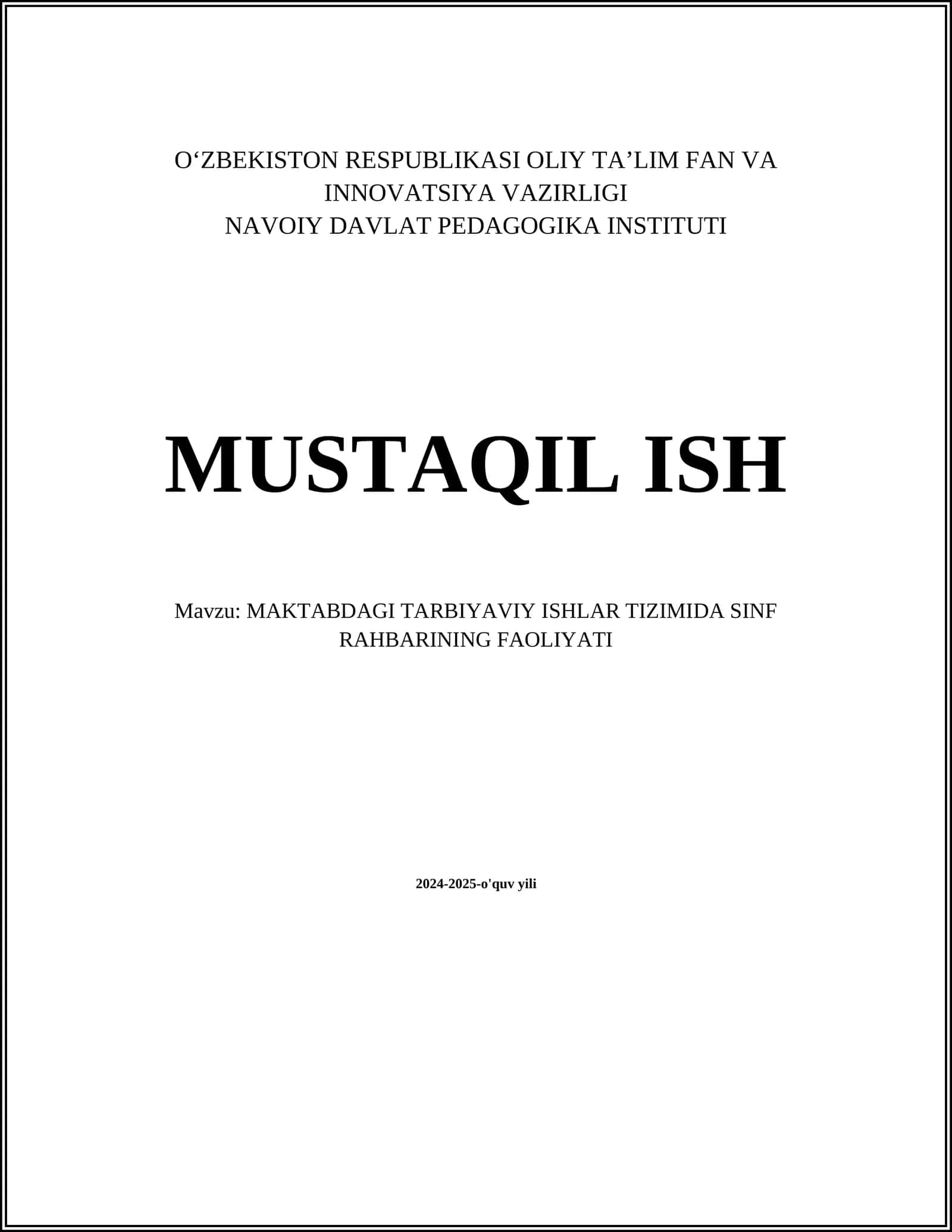 MUSTAQIL ISH Mavzu: MAKTABDAGI TARBIYAVIY ISHLAR TIZIMIDA SINF RAHBARINING FAOLIYATI