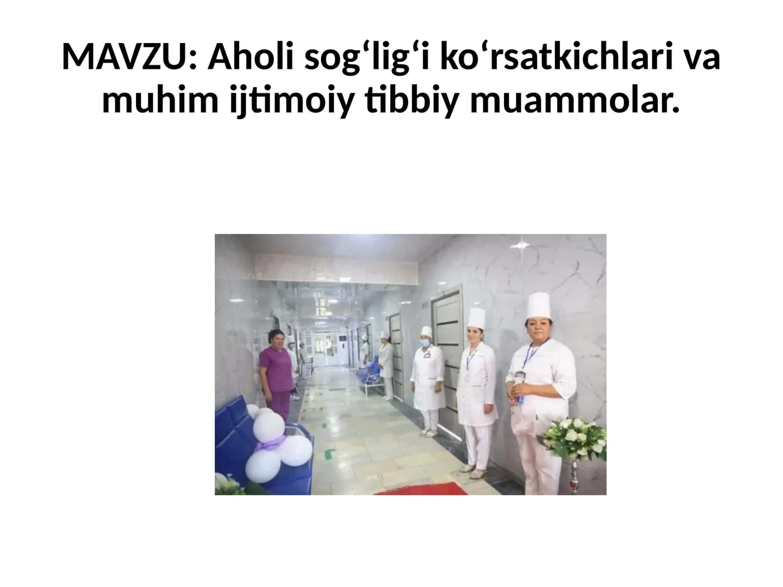 Aholisog‘lig‘iko‘rsatkichlarivamuhimijtimoiytibbiymuammolar
