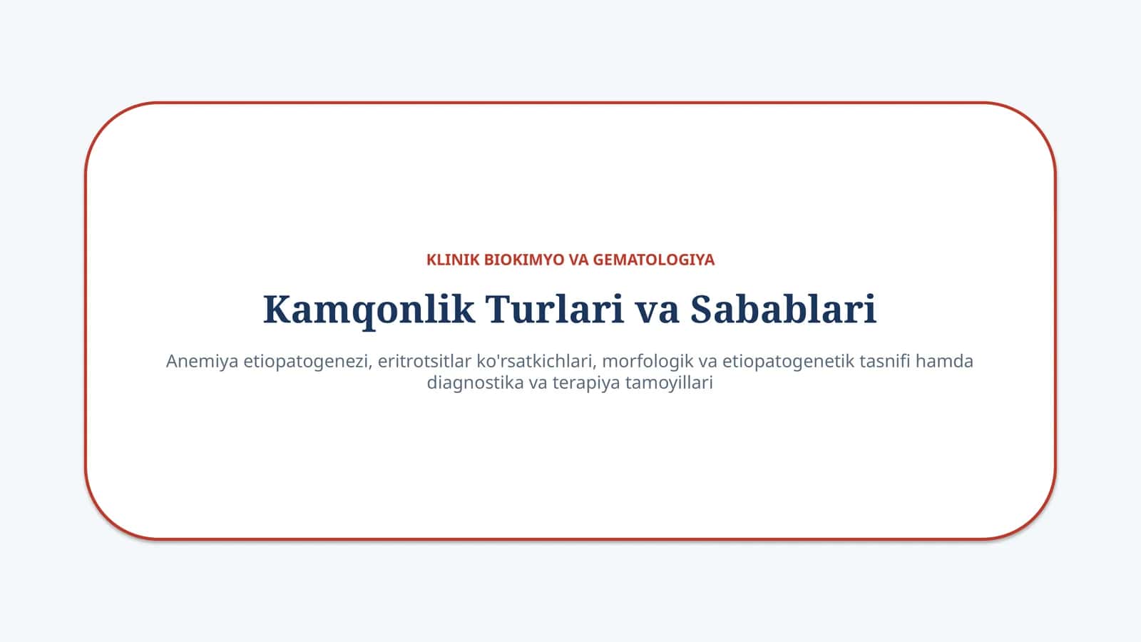 Kamqonlik (Anemiya) turlari va sabablari — 15 slayd