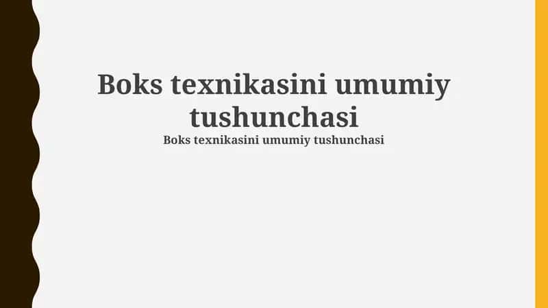 Boks texnikasini umumiy tushunchasi