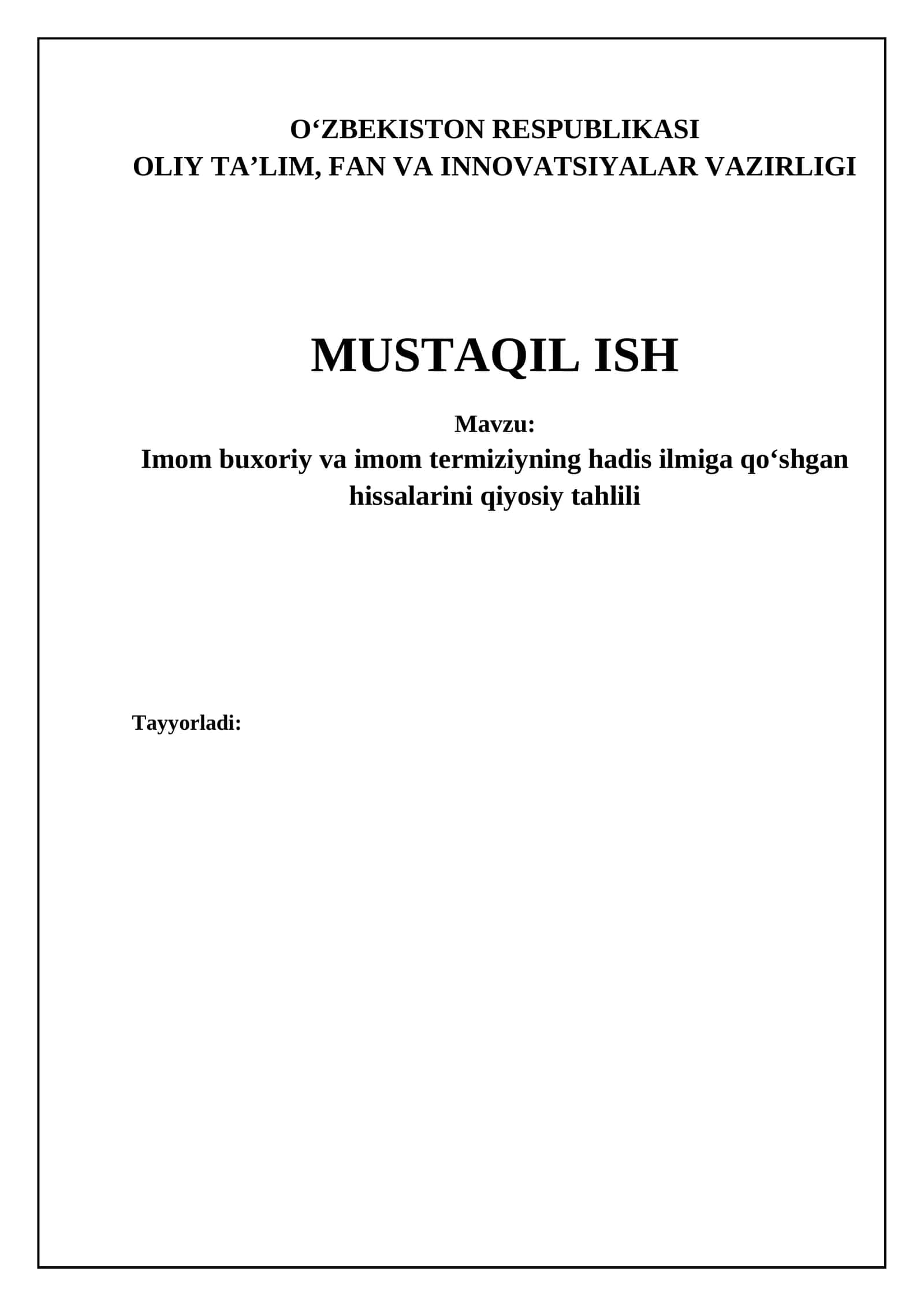 Imom buxoriy va imom termiziyning hadis ilmiga qoʻshgan hissalarini qiyosiy tahlili