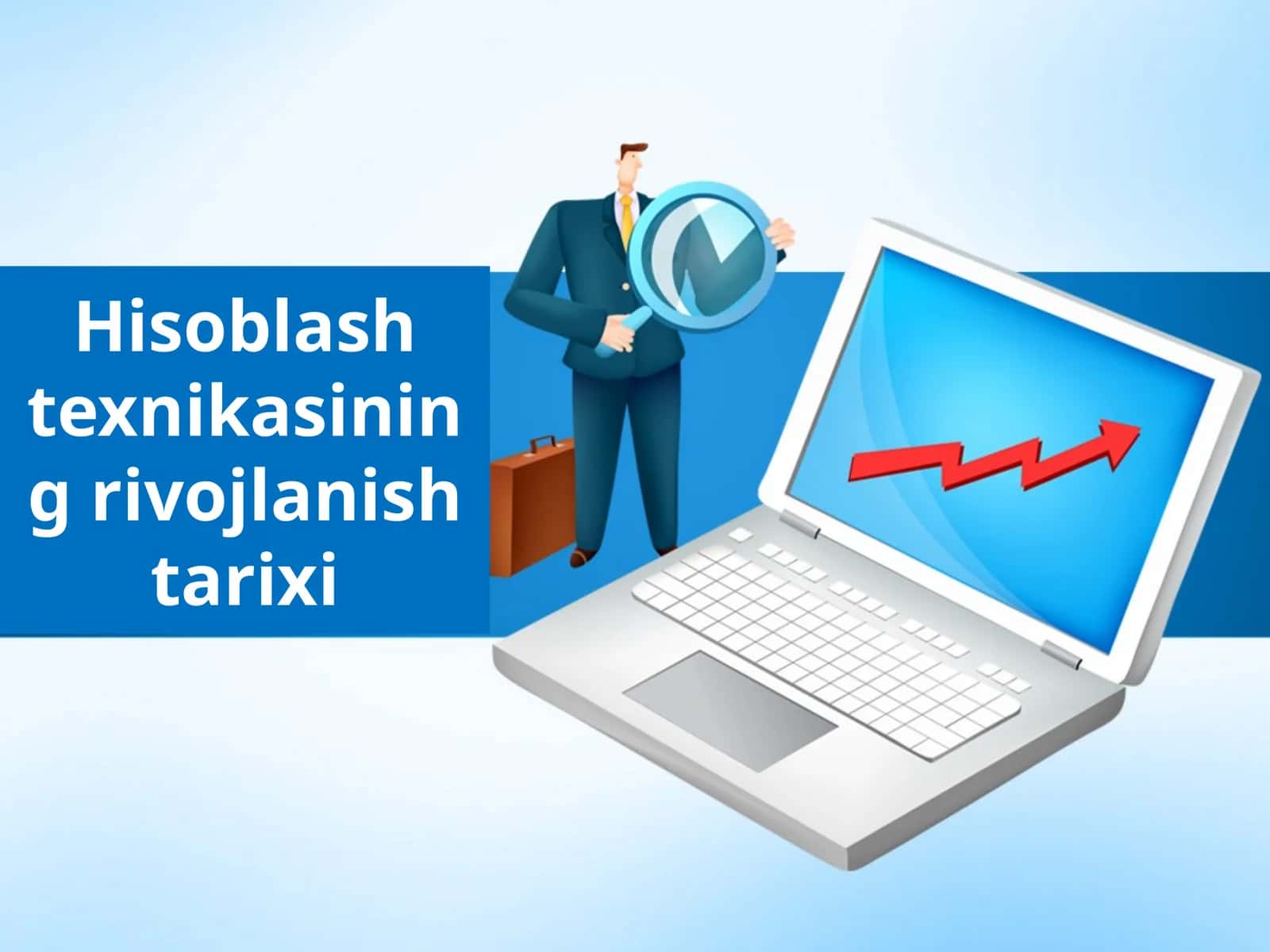 Hisoblash texnikasining rivojlanish tarixi