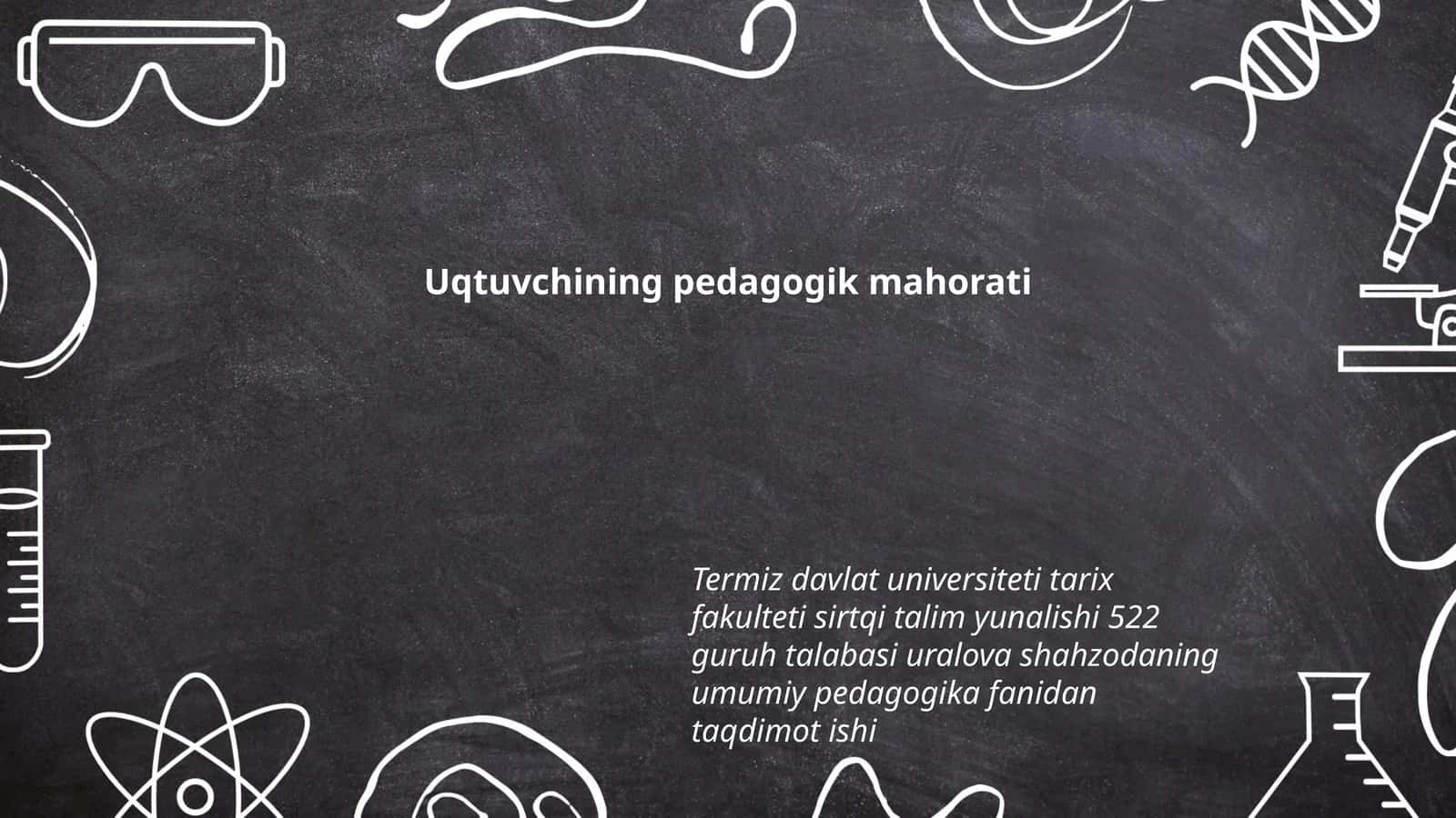 Uqtuvchining pedagogik mahorati