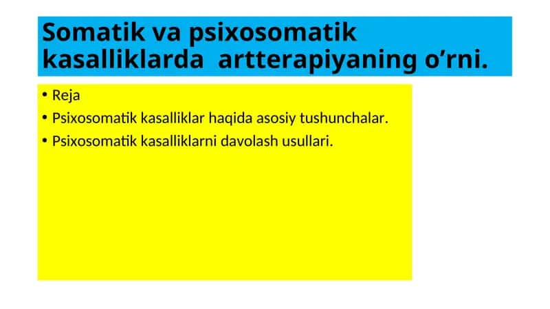Psixosomatik kasalliklar va ularning davolash usullari